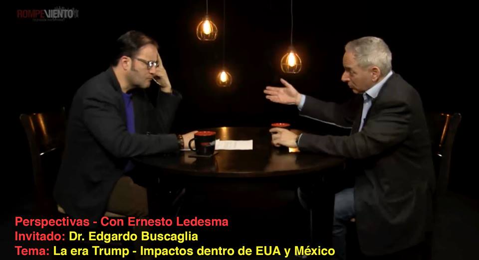 Perspectivas - La era Trump / Entrevista con Dr. Edgardo Buscaglia - 23/02/2017