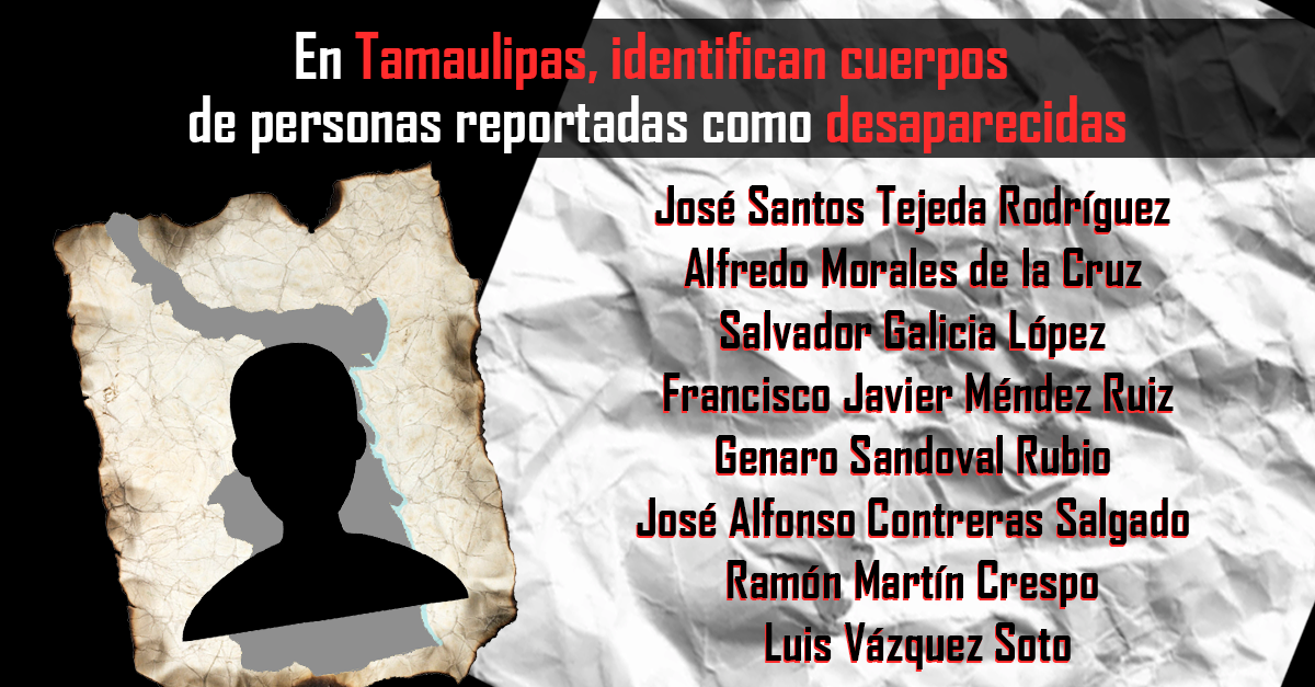 En Tamaulipas, identifican cuerpos de personas reportadas como desaparecidas