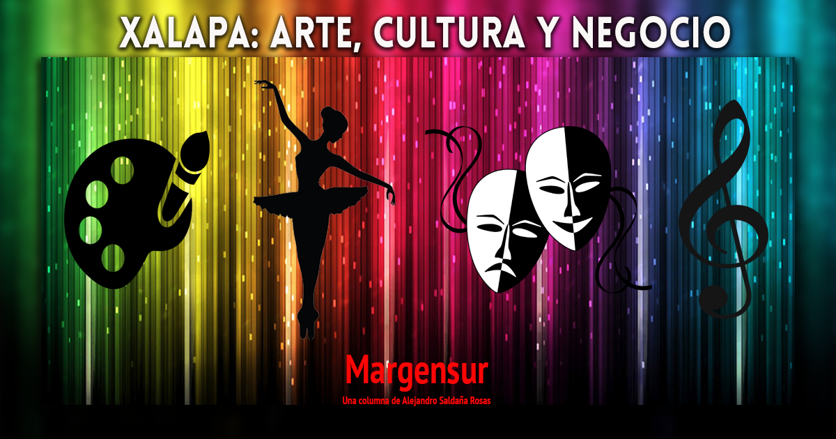 Xalapa: arte, cultura y negocio (Margensur)