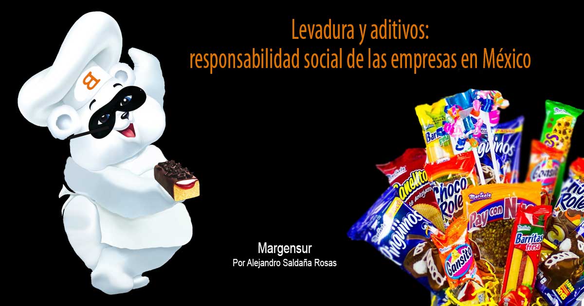 Levadura y aditivos: responsabilidad social de las empresas en México (Margensur)