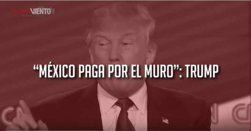 “México paga por el muro”: Trump