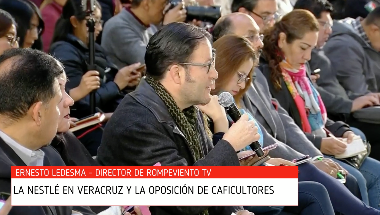 López Obrador - Rompeviento TV, la Nestlé y la inconformidad de los caficultores