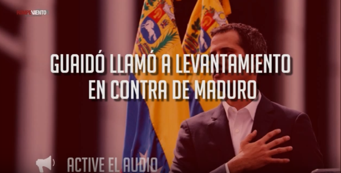 Guaidó llamó a levantamiento en contra de Maduro