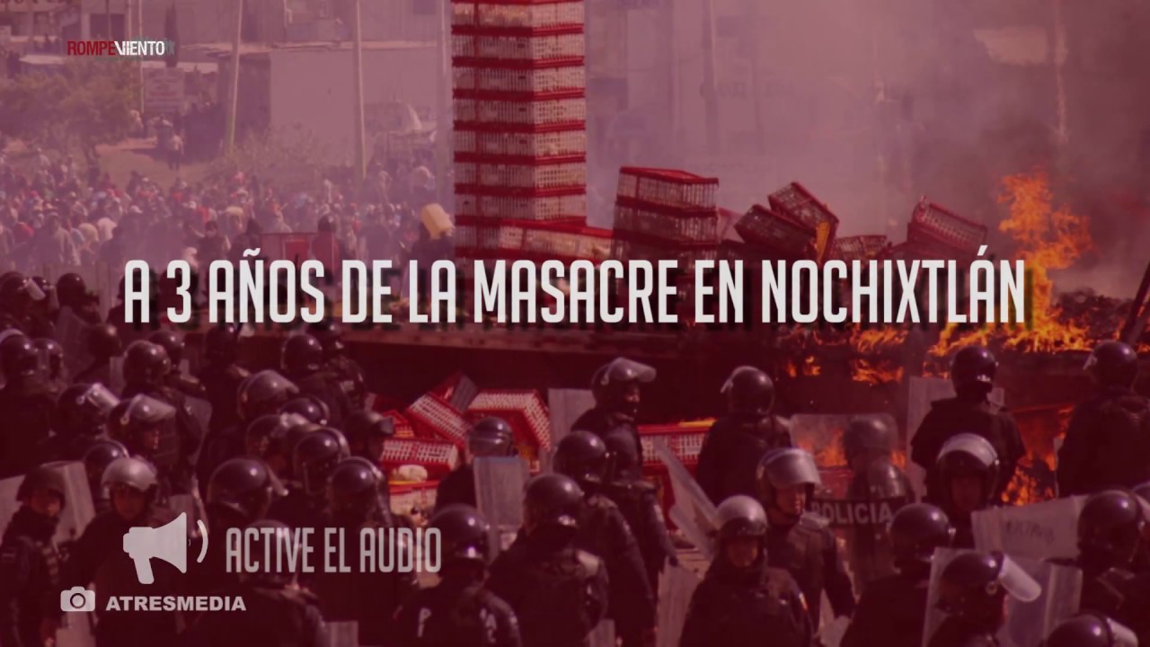 A 3 años de la masacre en Nochixtlán