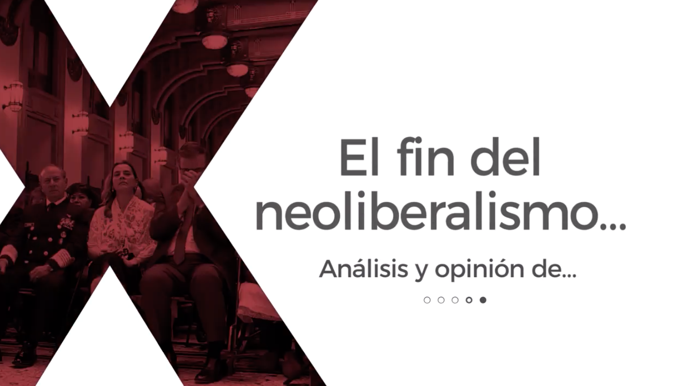 El fin del neoliberalismo... Por Luis Guillermo Hernández, en Oficio de Reportero