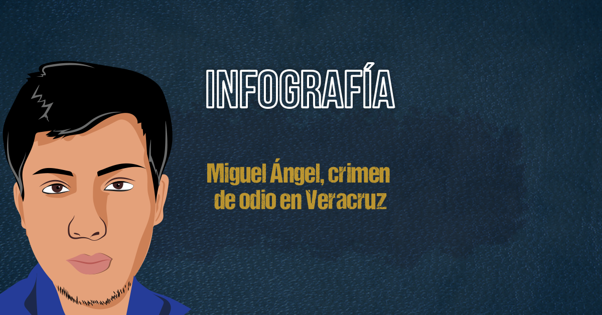 Miguel Ángel, crimen de odio en Veracruz