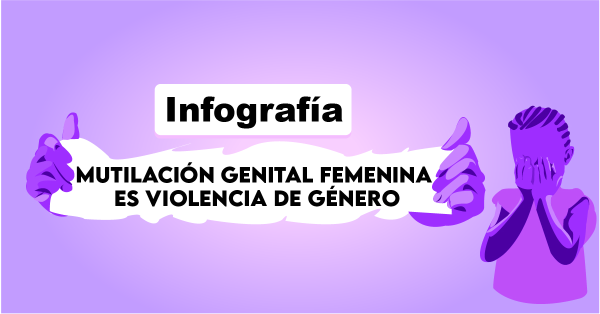Mutilación Genital Femenina es violencia de género