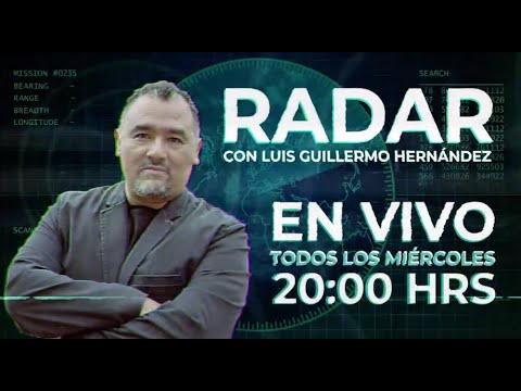 Nace el noticiero informativo #Radar, conducido por Luis Guillermo Hernández