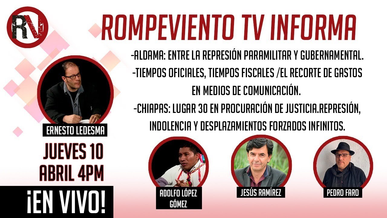 Chiapas: entre la violencia paramilitar y la represión gubernamental - Rompeviento TV Informa