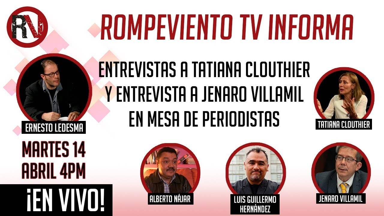 Entrevistas a Tatiana Clouthier y Jenaro Villamil - Rompeviento TV Informa