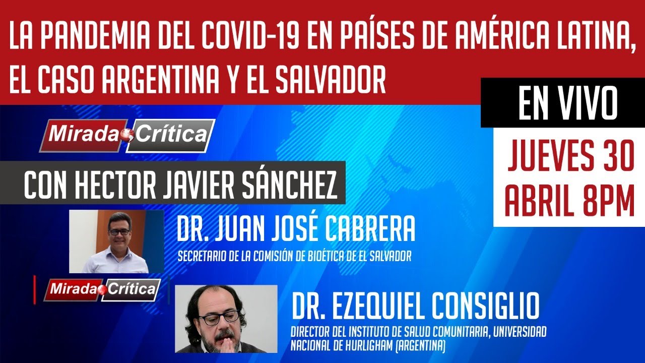 La pandemia del covid-19 en países de américa latina, el caso argentina y el salvador - Entrevista Crítica