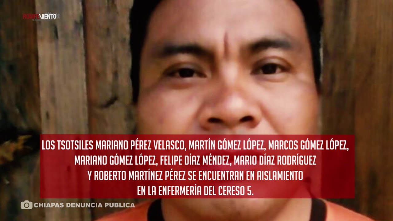 Exigen protección para indígenas presos en Chiapas ante la COVID-19