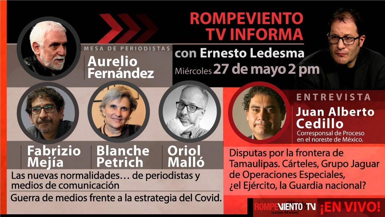Nuevas "normalidades" de periodistas y medios / Tamaulipas: guerra infinita - RV Informa