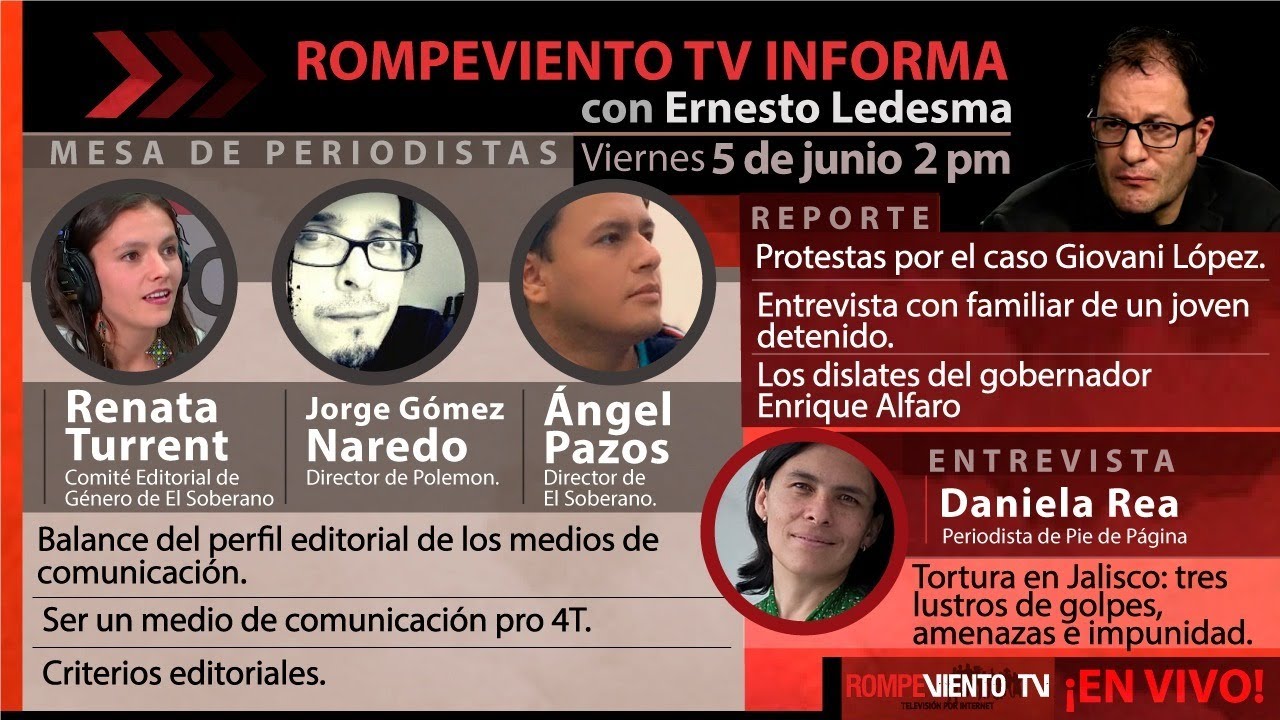 El periodismo y la 4T / Caso Giovani, protestas, represión y dislates de Enrique Alfaro - RV Informa