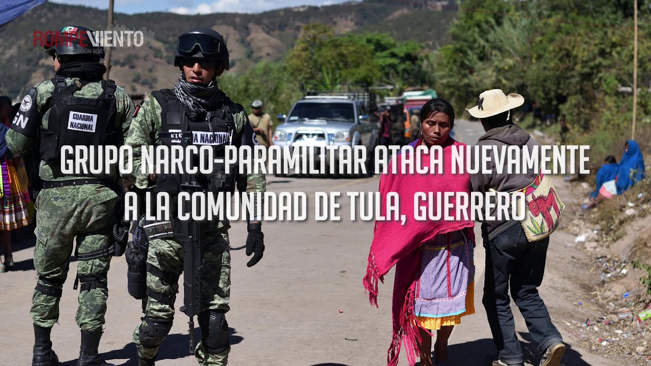 Grupo narco-paramilitar ataca nuevamente a la comunidad de Tula, Guerrero