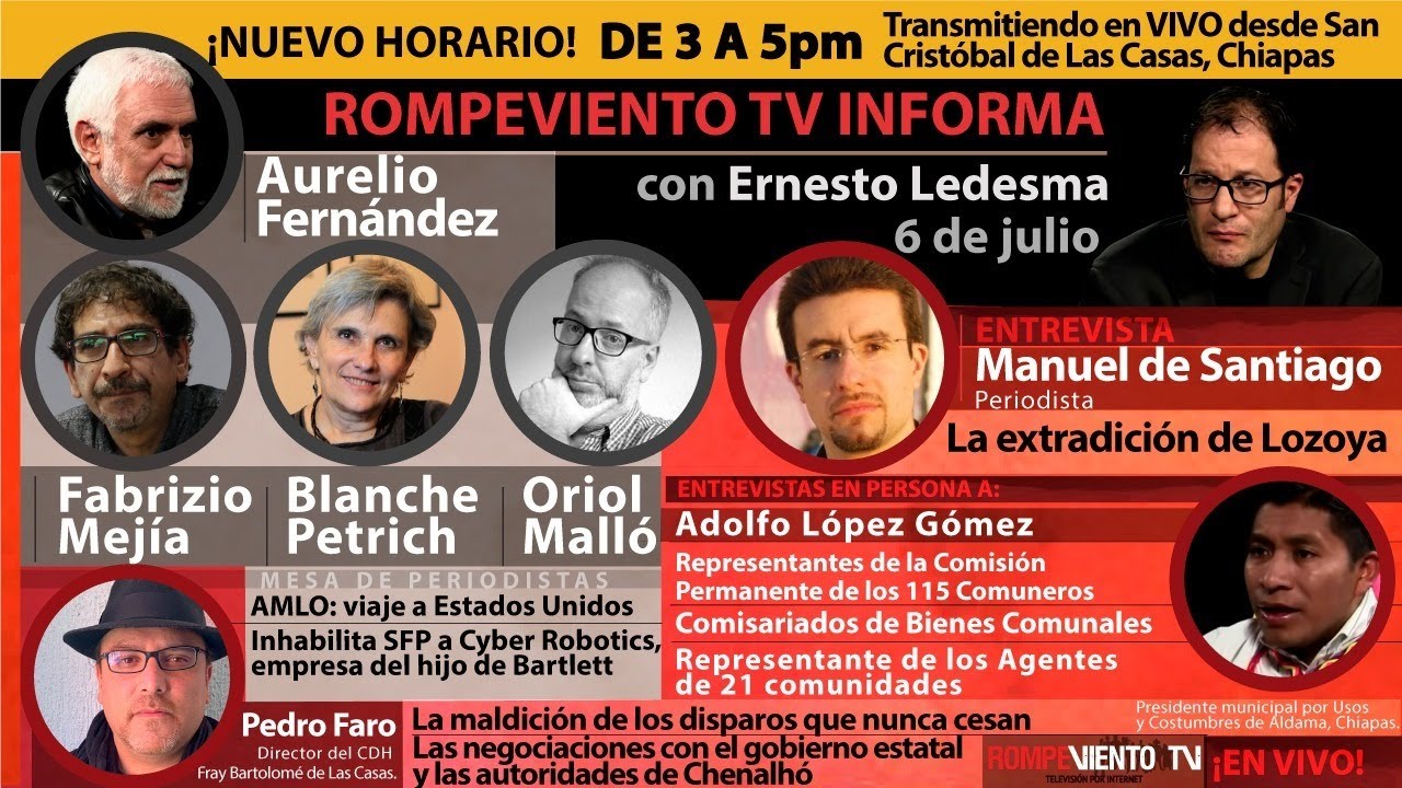 Visita de AMLO a EUA / Extradición de Lozoya / Rompeviento TV transmitiendo en Chiapas - RV Informa