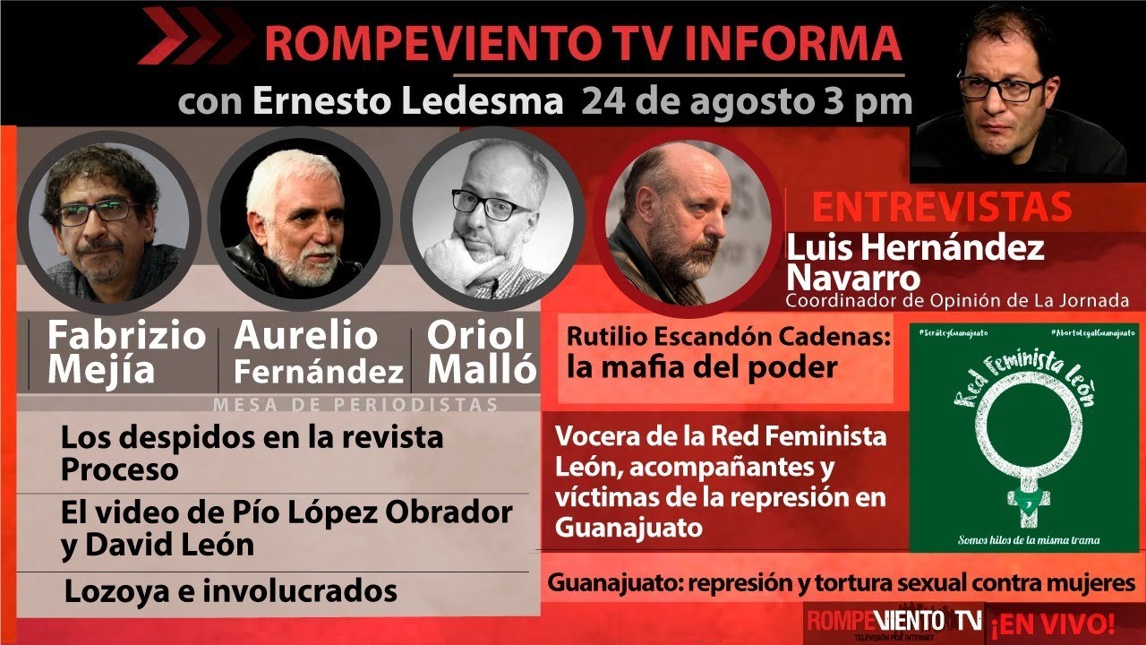 Guanajuato: tortura sexual/Revista Proceso: despidos/Rutilio Escandón: la mafia del poder-RV Informa