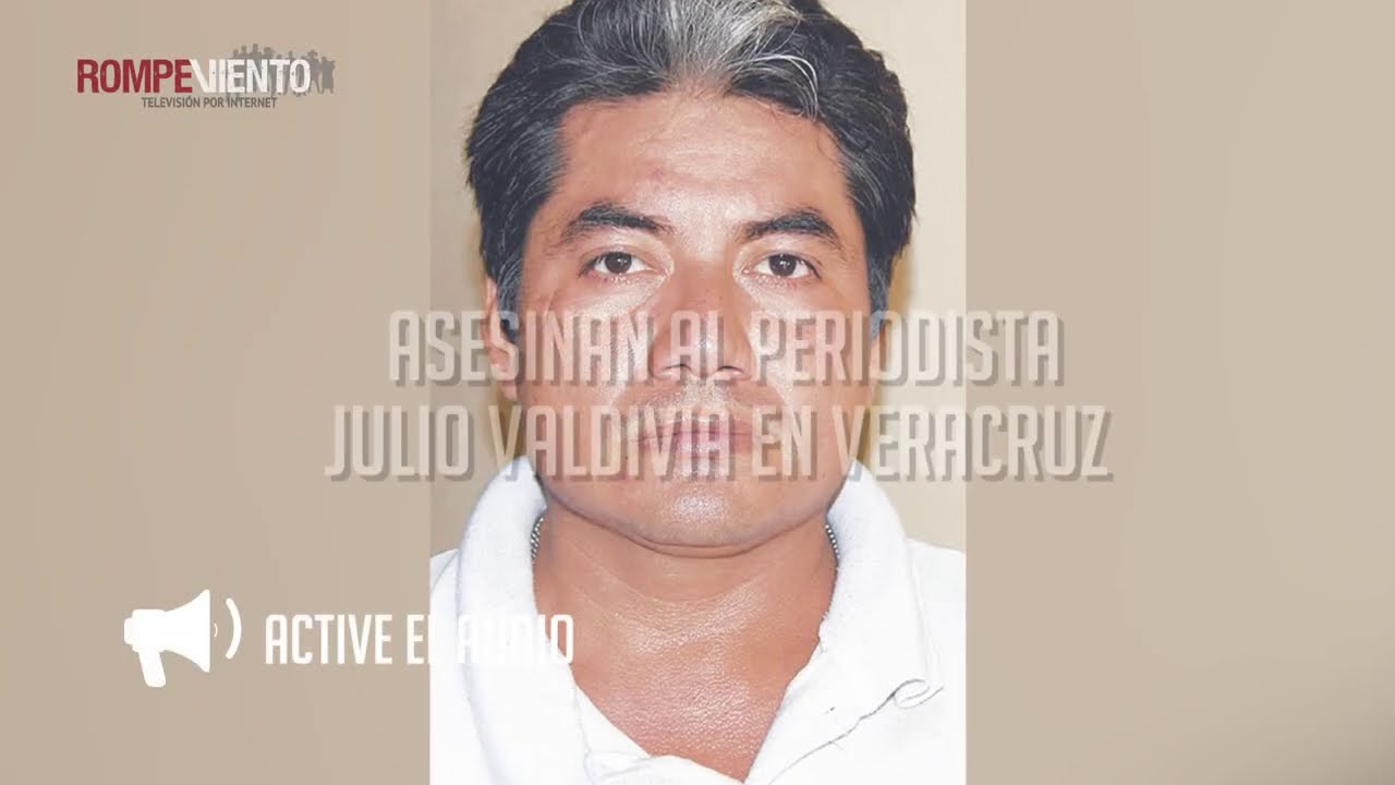 Asesinan al periodista Julio Valdivia en Veracruz