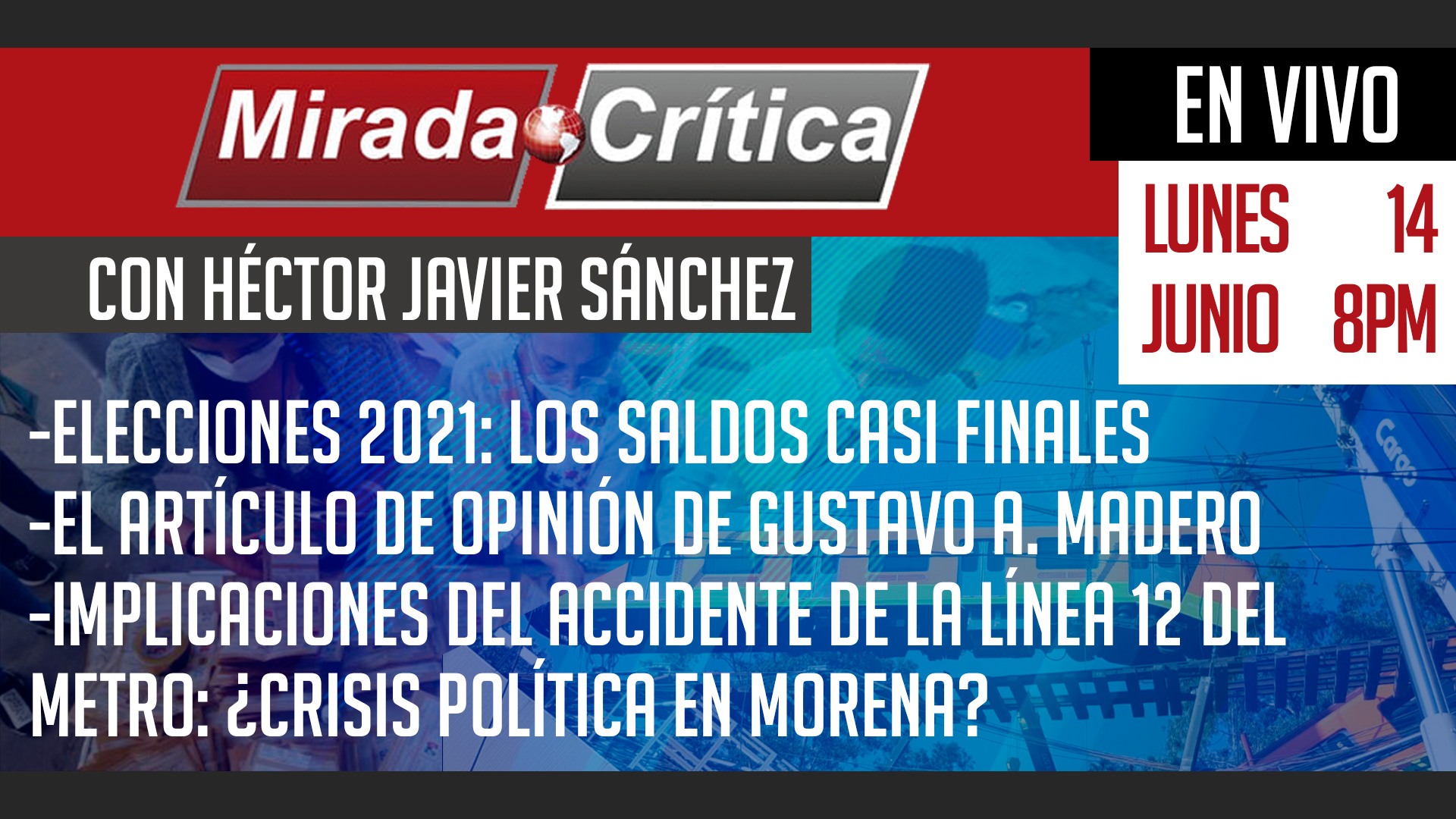 Elecciones 2021: los saldos casi finales / El artículo de opinión de Gustavo A. Madero - Mirada Crítica