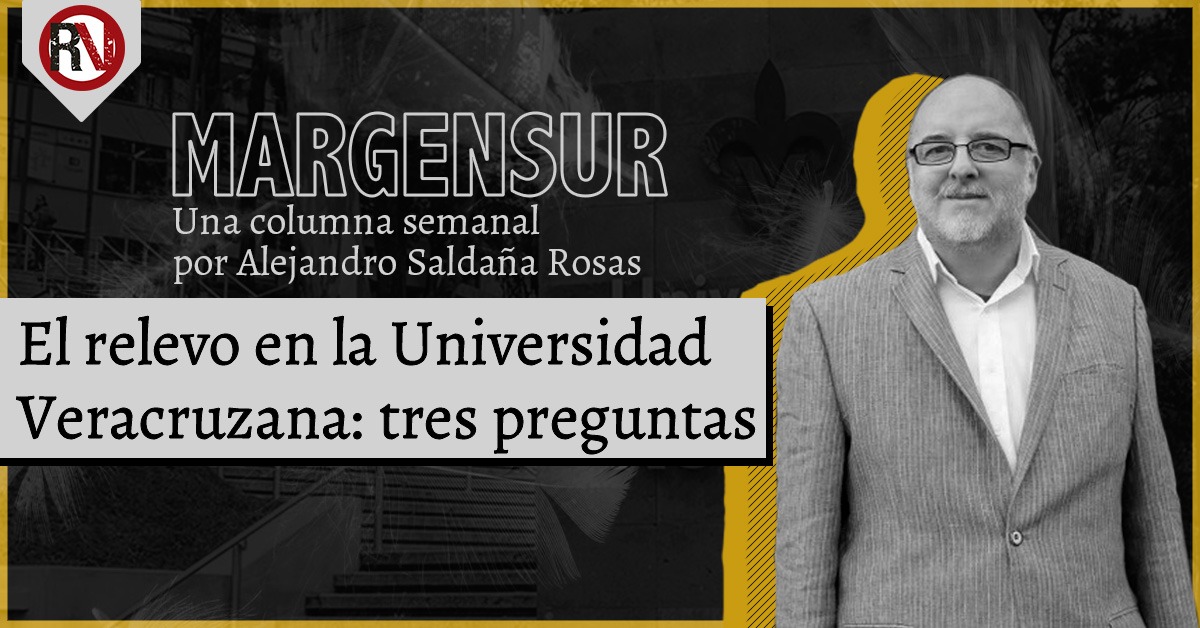 El relevo den la Universidad Veracruzana: tres preguntas
