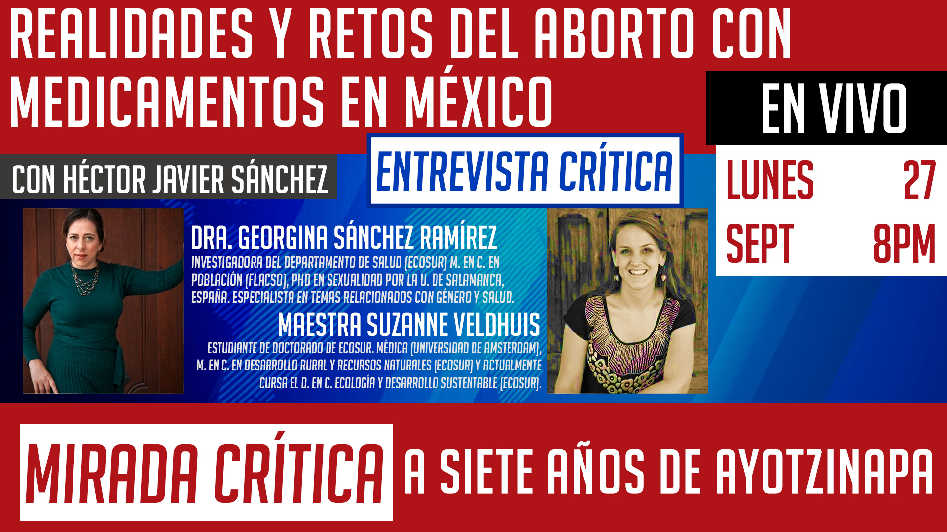Realidades y retos del aborto con medicamentos en México/Ayotzinapa: A siete años de Ayotzinapa - Mirada Crítica
