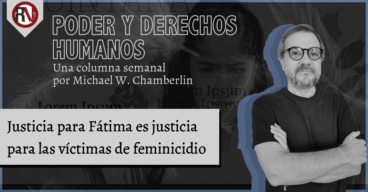 Justicia para Fátima es justicia para las víctimas de feminicidio