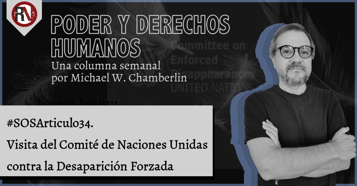 #SOSArticulo34. Visita del Comité de Naciones Unidas contra la Desaparición Forzada