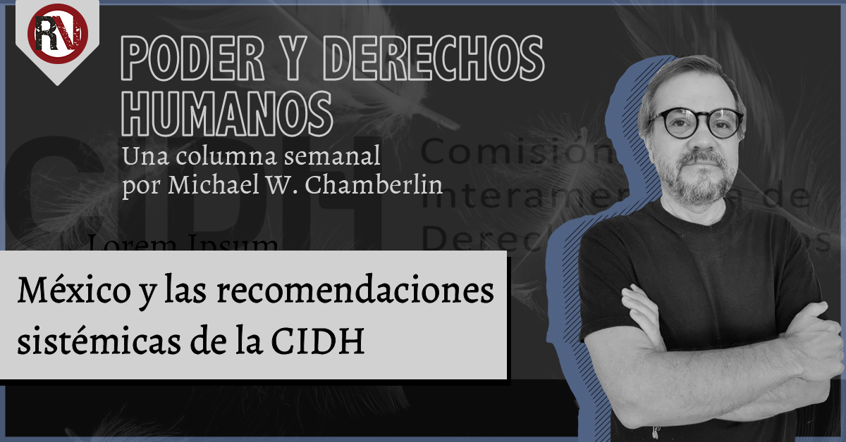 México y las recomendaciones sistémicas de la CIDH