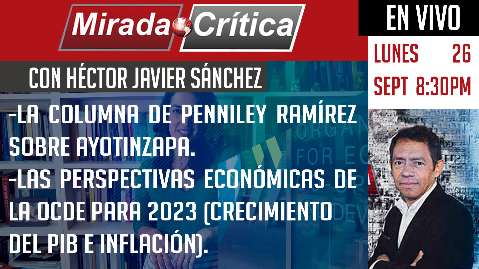 La columna de Penniley Ramírez sobre Ayotinzapa / perspectivas económicas de la OCDE - Mirada Crítica
