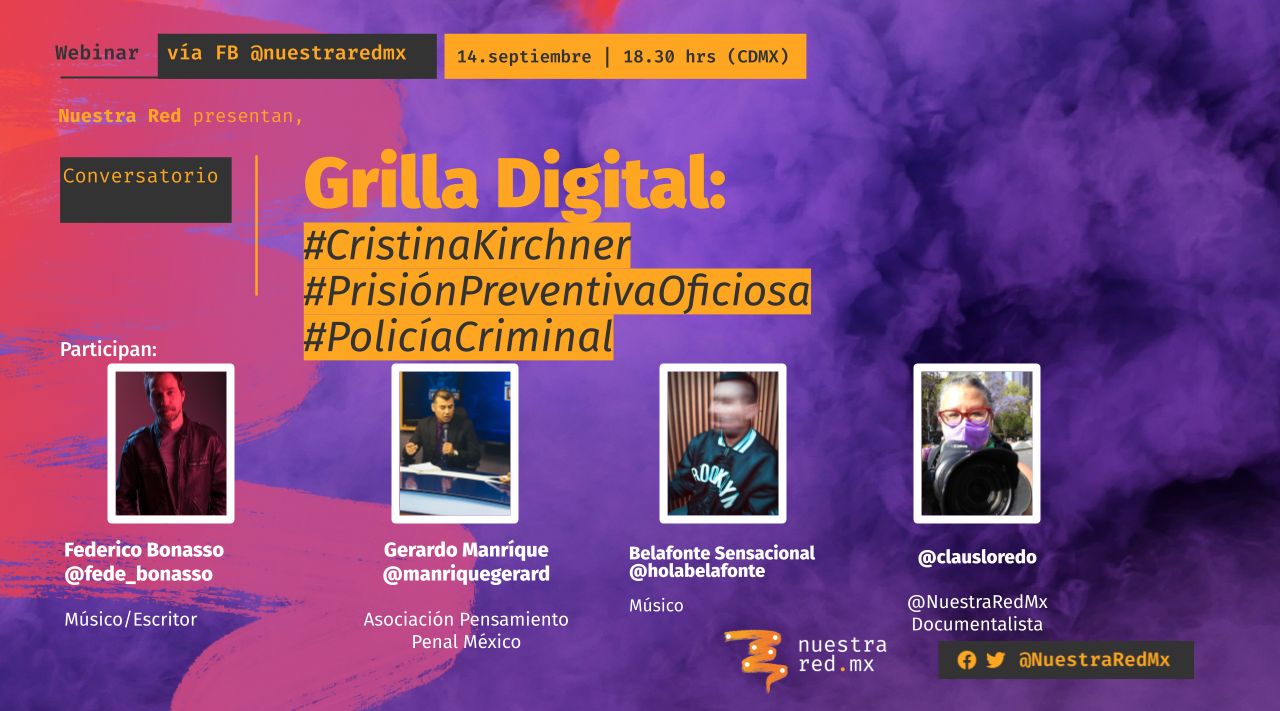 Grilla Digital: Cristina Kirchner, Prisión Preventiva Oficiosa, Policía Criminal