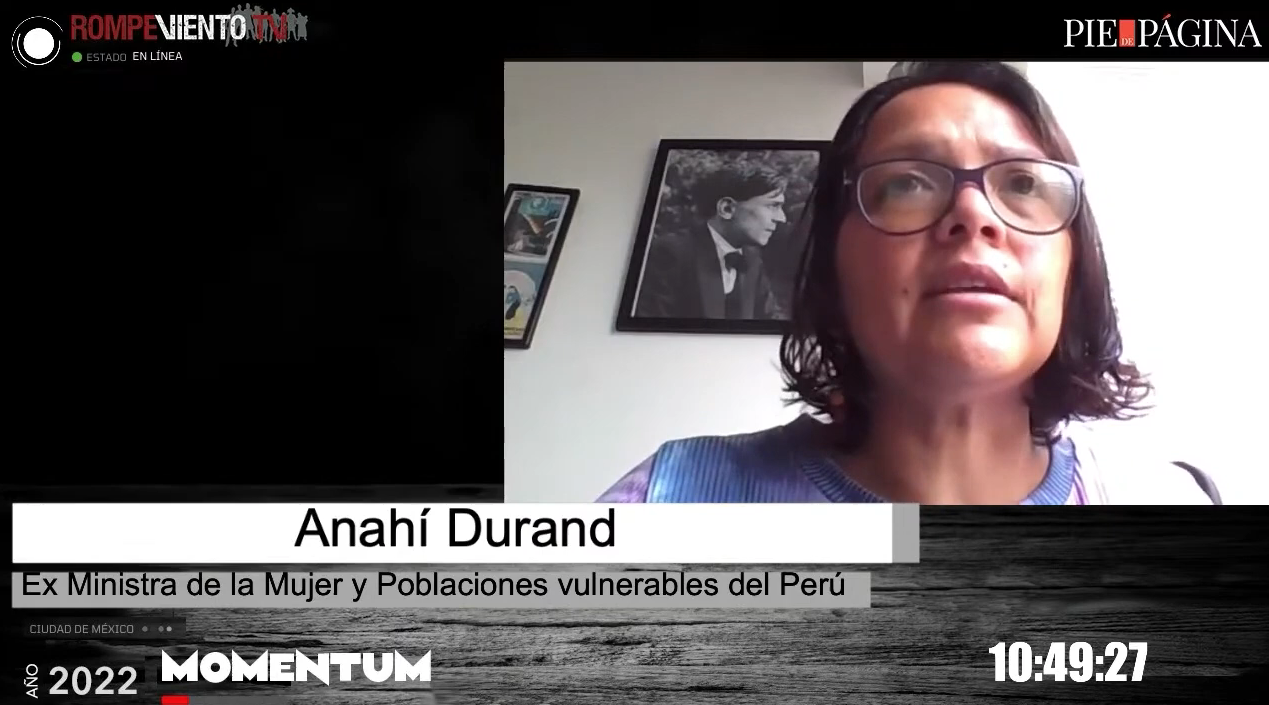 La crisis de Perú: entrevista a Anahí Durand, exministra de la Mujer y Poblaciones Vulnerables