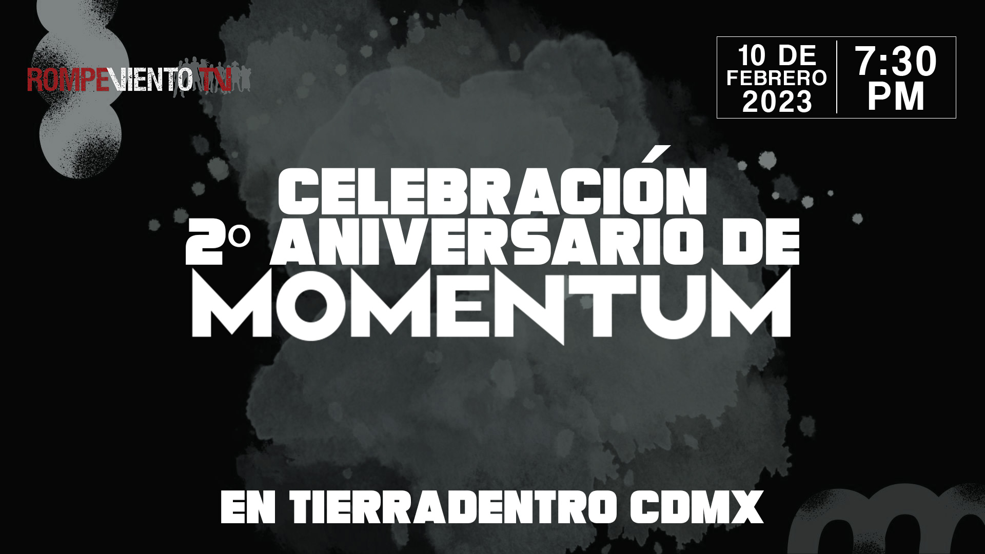Celebración de 2º Aniversario de Momentum en Tierradentro CDMX