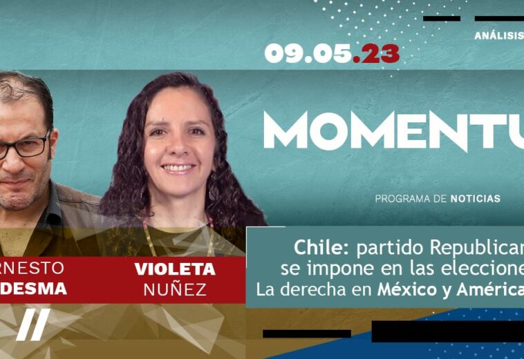 Chile: partido Republicano se impone en las elecciones / La derecha en México y América Latina