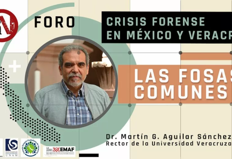 Martín G. Aguilar Sánchez, rector de la Universidad Veracruzana - Foro Crisis Forense: Fosas Comunes