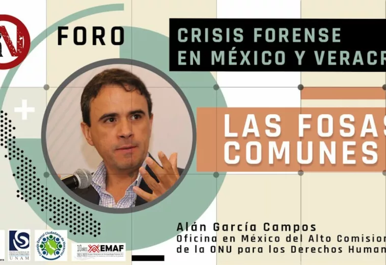 Alán García, Oficina en México del Alto Comisionado de la ONU - Foro Crisis Forense: Fosas Comunes