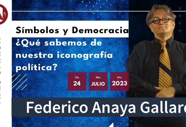 Símbolos y Democracia ¿Qué sabemos de nuestra iconografía política? - #VideoCápsula Federico Anaya