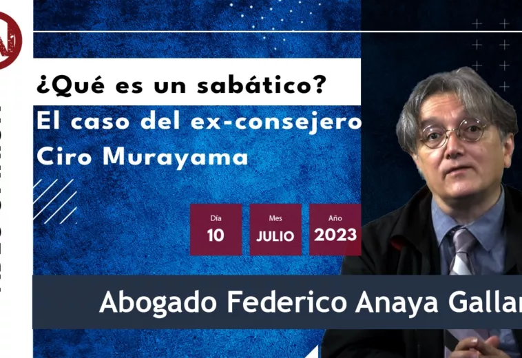 ¿Qué es un sabático? El caso del ex-consejero Ciro Murayama - #VideoCápsula de Federico Anaya