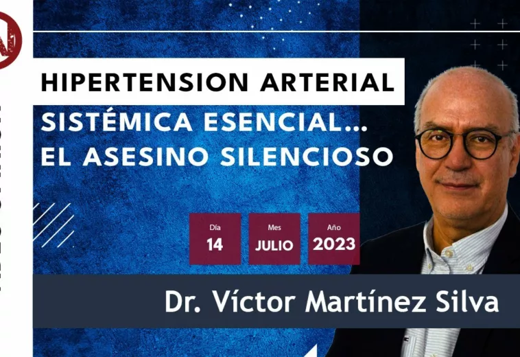 Hipertensión arterial sistémica esencial, asesino silencioso. #VideoCápsula Dr.Víctor Martínez Silva
