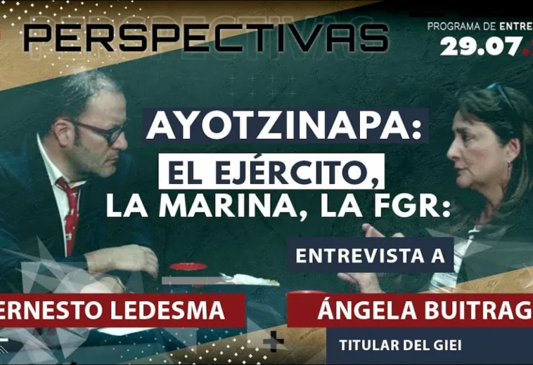 Ayotzinapa: el Ejército, la Marina, la FGR: entrevista a Ángela Buitrago, titular del GIEI