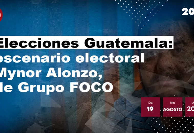 Elecciones Guatemala: escenario electoral Mynor Alonzo, de Grupo FOCO / #Elecciones2023Gt