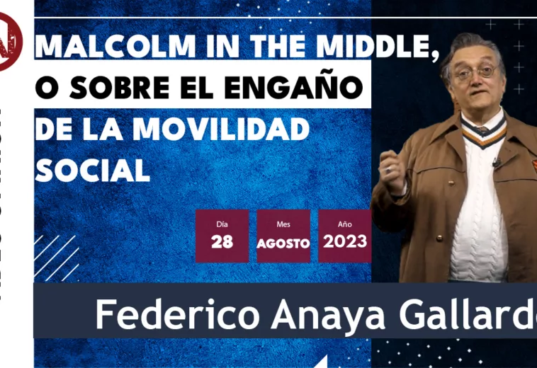 Malcolm in the Middle, o sobre el engaño de la movilidad social - #VideoOpinión de Federico Anaya