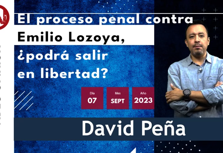 El proceso penal contra Emilio Lozoya, ¿podrá salir en libertad? - #VideoOpinión de David Peña