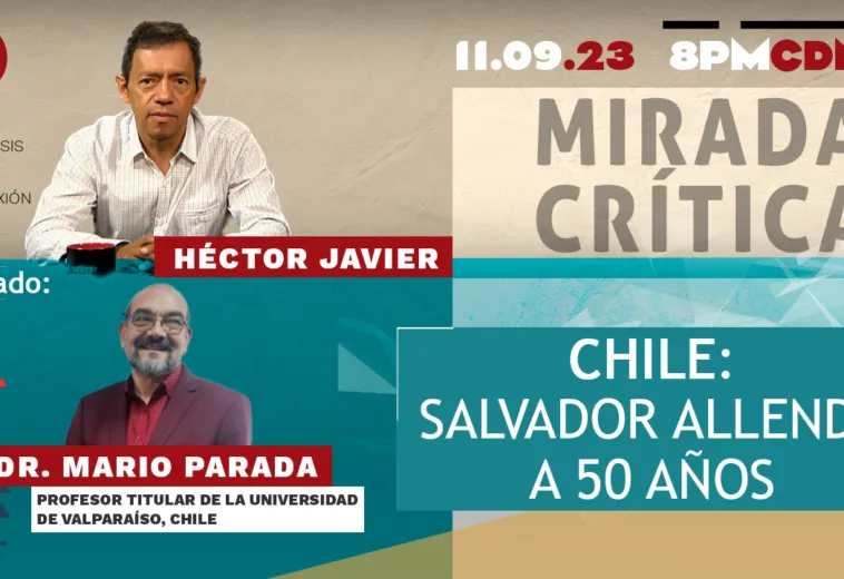 Chile: Salvador Allende a 50 años - Mirada Crítica