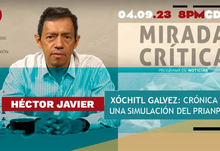 Xóchitl Galvez: Crónica de una simulación del PRIANPRD - Mirada Crítica