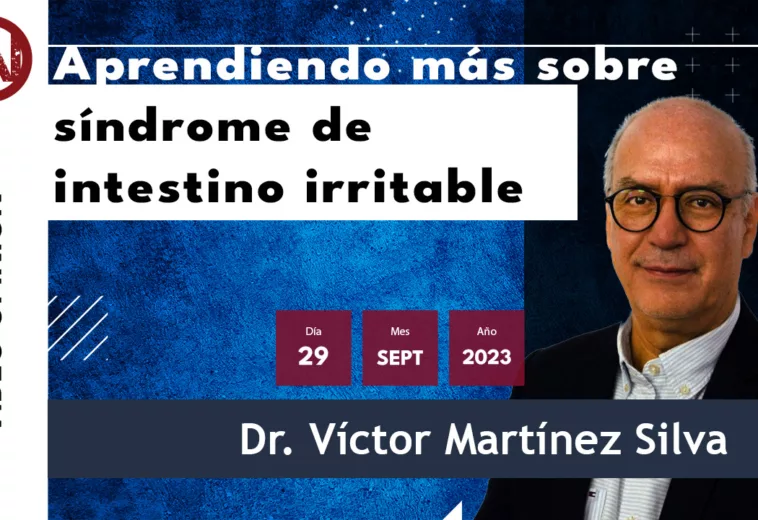 Aprendiendo más sobre síndrome de intestino irritable. #VideoOpinión Dr. Víctor Martínez
