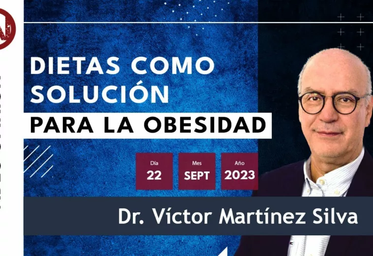 Dietas como solución para la Obesidad - #VideoOpinión Dr. Víctor Martínez Silva