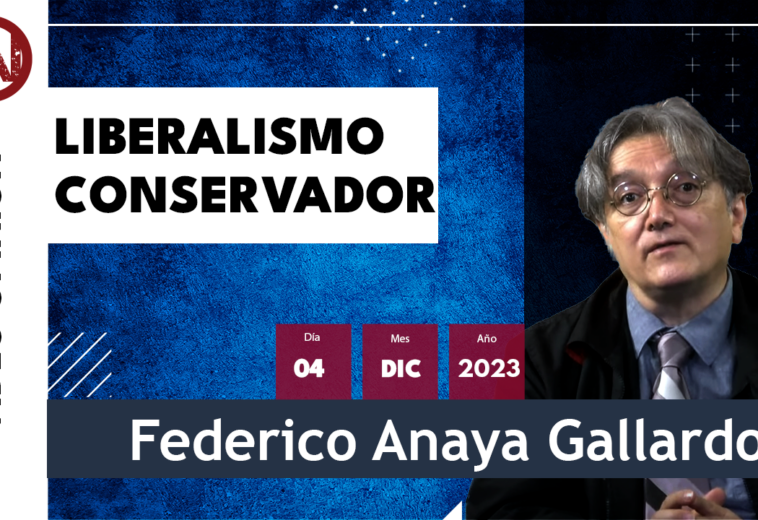 Liberalismo Conservador - #VideoOpinión de Federico Anaya