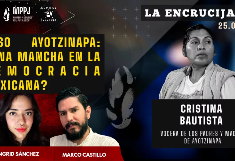 Caso Ayotzinapa: ¿una mancha en la democracia mexicana? - 2024: #LaEncrucijada