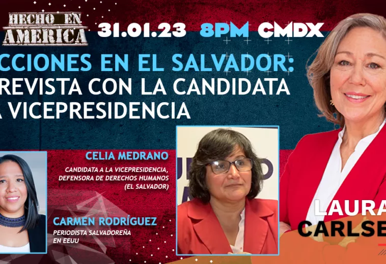 Elecciones El Salvador: Entrevista con la candidata a la Vicepresidencia - Hecho en América