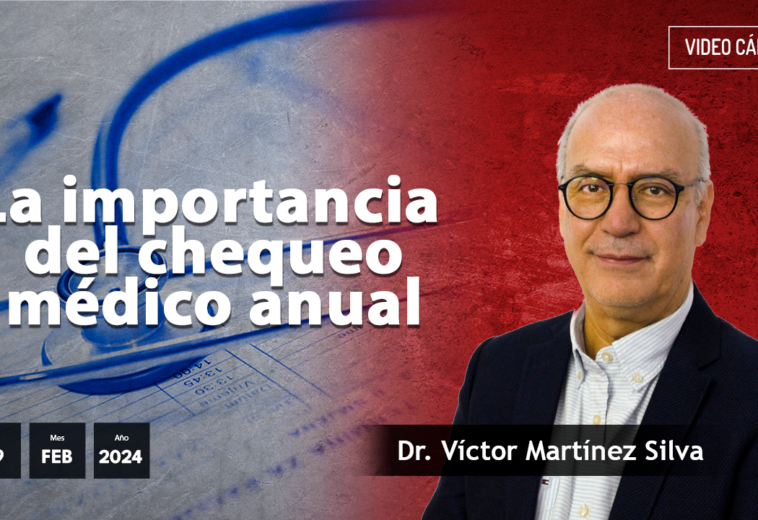 La importancia del chequeo médico anual | #VideoOpinión Dr. #VíctorMartínez